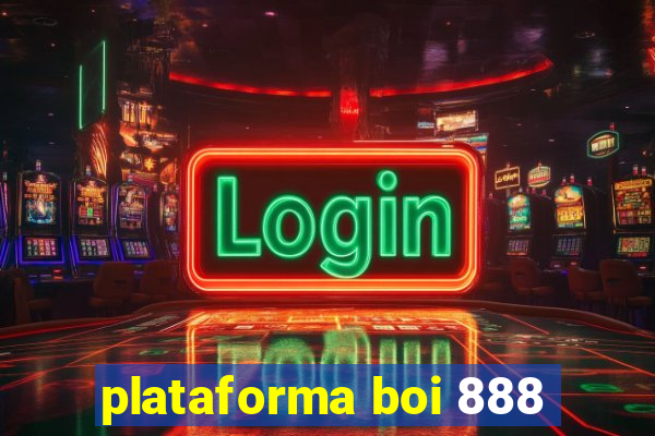 plataforma boi 888